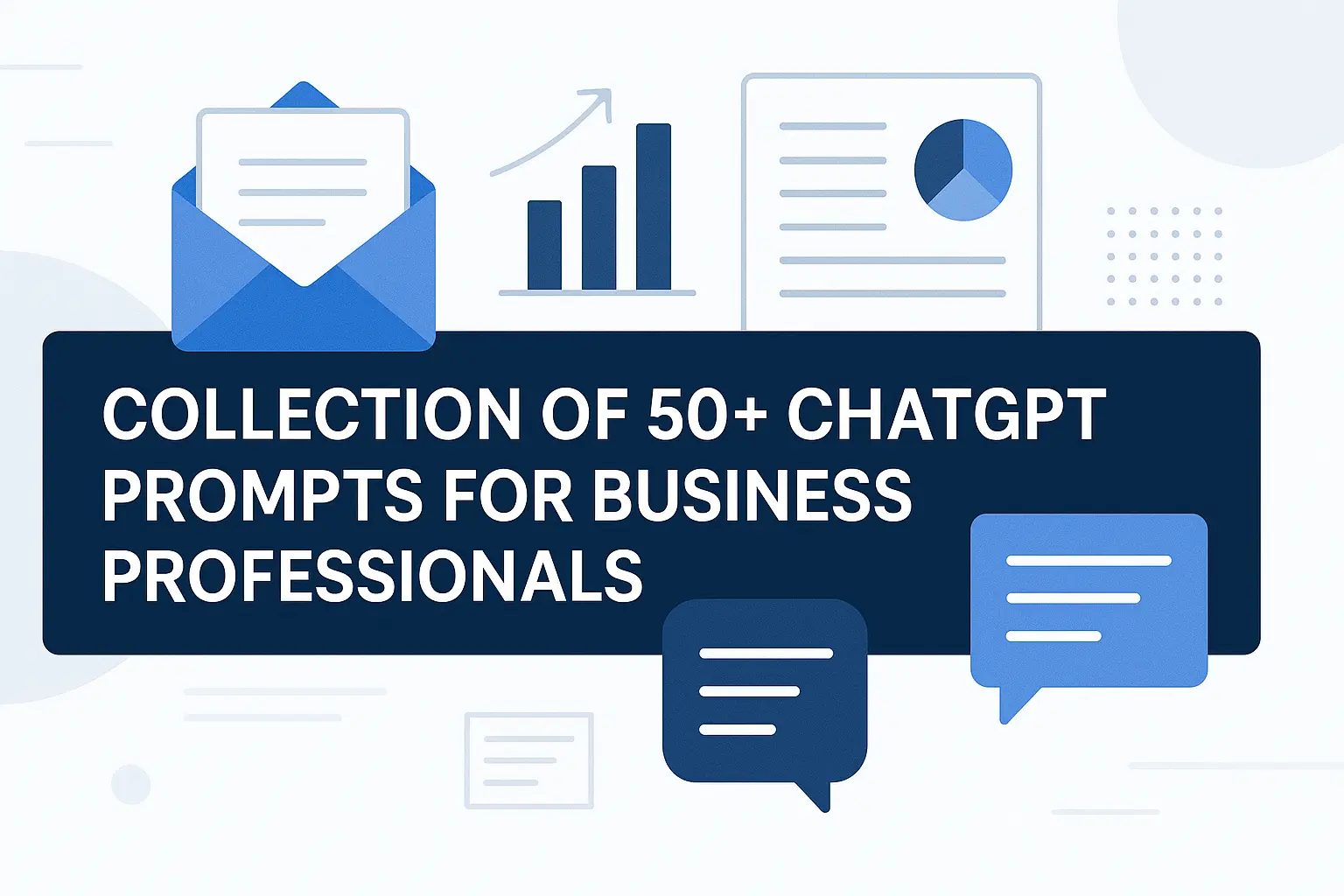 50+ ChatGPT prompts for business professionals showing email, report, strategy, and marketing prompt examples